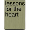 Lessons For The Heart door Robert L. Scarbrough