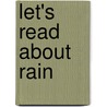 Let's Read about Rain by Suzi Boyett