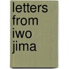 Letters from Iwo Jima by Frederic P. Miller