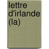 Lettre D'Irlande (La) door Francoise Parturier