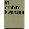 Li'l Rabbit's Kwanzaa by Donna L. Washington
