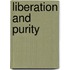 Liberation And Purity
