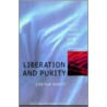 Liberation And Purity by Chetan Bhatt