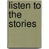 Listen To The Stories