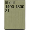 Lit Crit 1400-1800 31 by Jay Gale