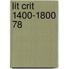 Lit Crit 1400-1800 78 door Jay Gale