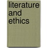 Literature And Ethics door Gary Wihl