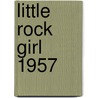 Little Rock Girl 1957 by Shelley Tougas