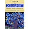 Living Into Community door Christine Pohl