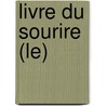 Livre Du Sourire (Le) door Christian Bartillat