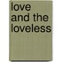 Love And The Loveless