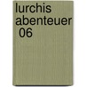 Lurchis Abenteuer  06 door Olav Sveistrup