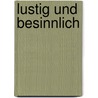 Lustig und besinnlich door Emil Richter