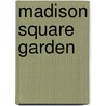 Madison Square Garden door John McBrewster