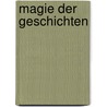 Magie der Geschichten by Michael Neumann