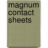 Magnum Contact Sheets door Kristen Lubben