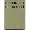 Maharajah Of The Road door David Newhardt