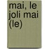 Mai, Le Joli Mai (Le)