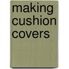 Making Cushion Covers door Debbie Shore