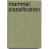 Mammal Classification by John McBrewster