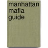 Manhattan Mafia Guide door Eric Ferrara