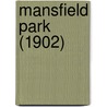 Mansfield Park (1902) by Jane Austen