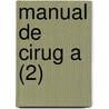 Manual De Cirug A (2) door A. Tavernier