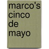 Marco's Cinco De Mayo by Lisa Bullard