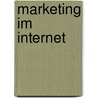 Marketing im Internet door Thomas Hörner