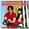 Maximum White Stripes by Ben Graham