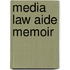 Media Law Aide Memoir