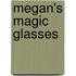 Megan's Magic Glasses