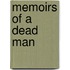 Memoirs of a Dead Man