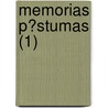 Memorias P?Stumas (1) by Jos Mar a. Paz