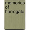 Memories Of Harrogate door Margaret Power