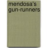 Mendosa's Gun-Runners by I.J. Parnham