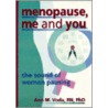 Menopause, Me and You door Ellen Cole