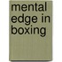 Mental Edge In Boxing