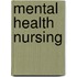 Mental Health Nursing