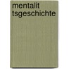 Mentalit Tsgeschichte by Patricia Detto