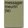 Messager Meurtri (Le) by Yehuda Lancry