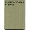 Metamorphoses Of Myth by Stian Sundell Torjussen