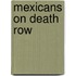 Mexicans on Death Row
