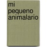 Mi Pequeno Animalario door Patrick David