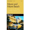 Miami And Miami Beach by Fodor's