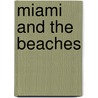 Miami and the Beaches door Paul S. George