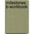 Milestones B-Workbook