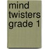 Mind Twisters Grade 1