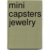 Mini Capsters Jewelry door Klutz