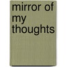 Mirror Of My Thoughts by Debbie Budnick